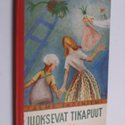 Salme Sadeniemi : Juoksevat tikapuut : satuja - pikkukuva 1