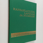 Erkki (toim.) Ala-Könni : Kansanlauluja lapsille ja nuorille - pikkukuva 1