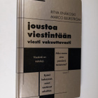 Ritva Enäkoski : Joustoa viestintään, viesti vakuuttavasti - pikkukuva 1
