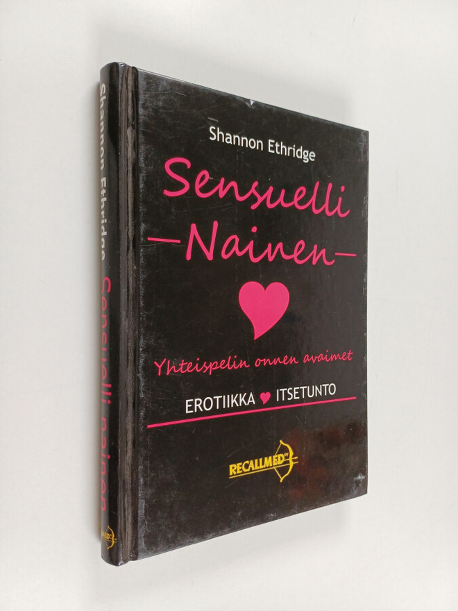 Shannon Ethridge : Sensuelli nainen : yhteispelin onnen a...