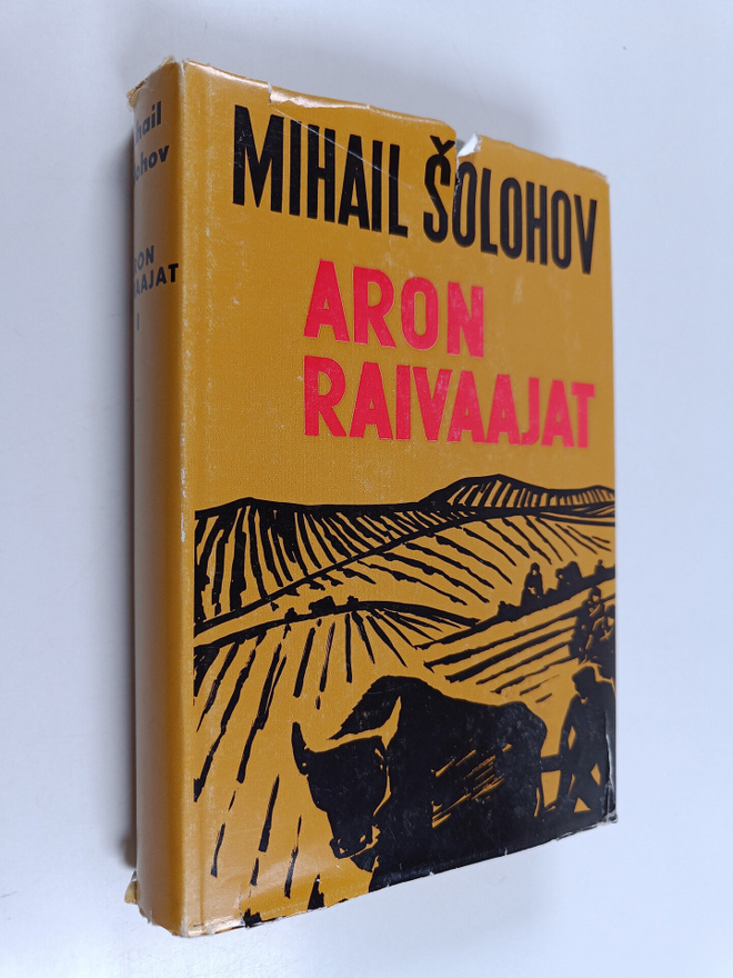 Mihail Solohov : Aron raivaajat 1