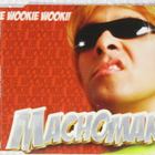 Machoman • Wookie Wookie CD Maxi-Single - pikkukuva 1