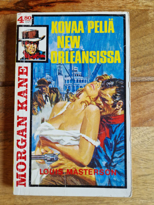 Morgan Kane 29.Kovaa Peliä New  Orlea...