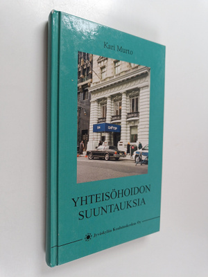 Kari Murto : Yhteisöhoidon suuntauksia