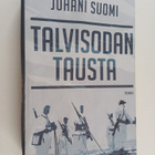 Juhani Suomi : Talvisodan tausta : Neuvostoliitto Suomen ... - pikkukuva 1
