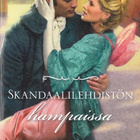 Diane Gaston: Skandaalilehdistön hampaissa - pikkukuva 1