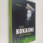 Tom Feiling : Kuinka kokaiini valloitti maailman - pikkukuva 1