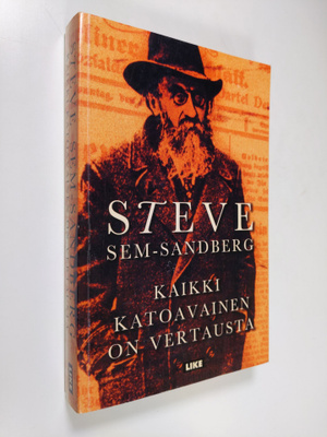 Steve Sem-Sandberg : Kaikki katoavainen on vertausta