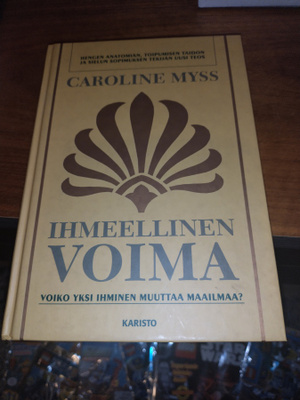 Caroline Myss ihmeellinen voima