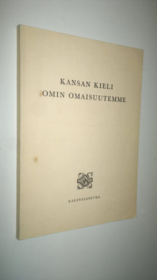 Kansan kieli, omin omaisuutemme : ohjelmistoa koulutunnei...