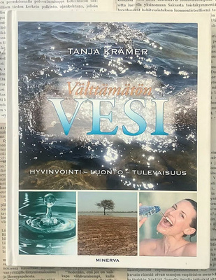 Tanja Krämer - Välttämätön vesi (sid.)