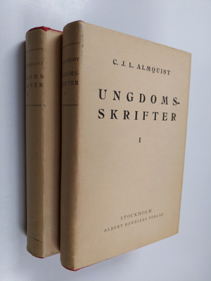 C. J. L. Almquist : Ungdoms skrifter 1-2