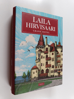 Laila Hirvisaari : Grand hotel