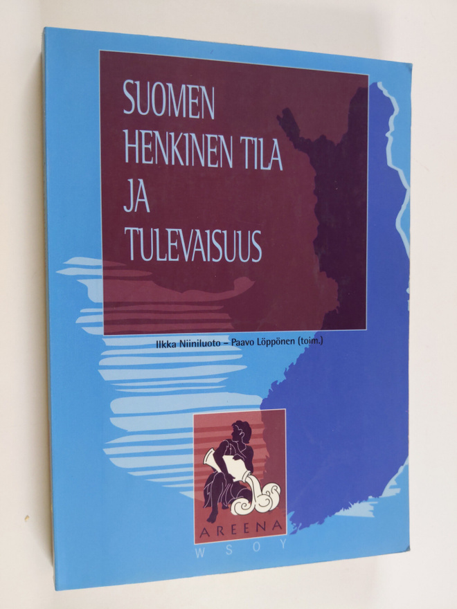 Ilkka ym. Niiniluoto : Suomen henkinen tila ja tulevaisuus