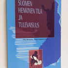 Ilkka ym. Niiniluoto : Suomen henkinen tila ja tulevaisuus - pikkukuva 1