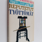 Raimo J. Kinnunen : Kutsumusopettajat : reputetut : tyött... - pikkukuva 1