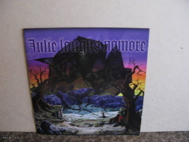 Julie Laughs Nomore:When Only Darkness Remains cd( v.1999)