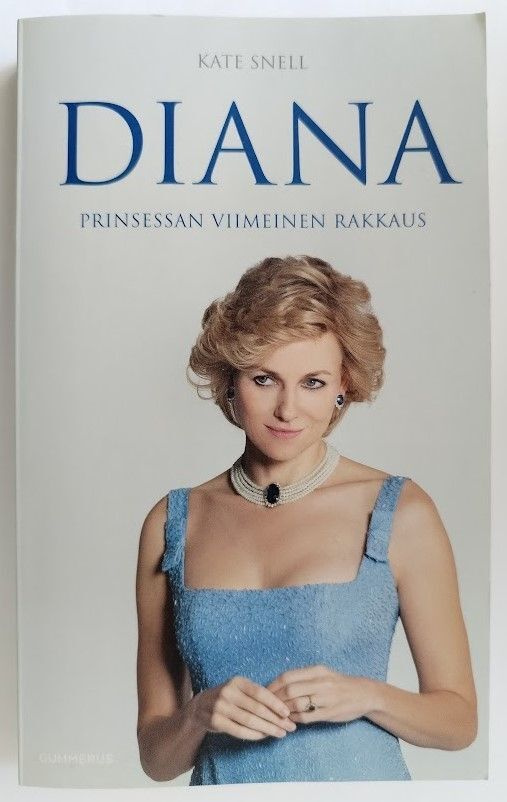 Kate Snell: Diana - Prinsessan viimeinen rakkaus