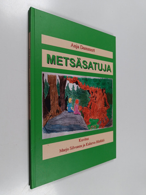 Anja Dammert : Metsäsatuja (signeerattu)