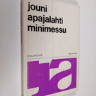 Jouni Apajalahti : Minimessu - pikkukuva 1