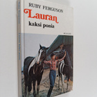 Rudy Ferguson : Lauran kaksi ponia : Tyttöromaani - pikkukuva 1