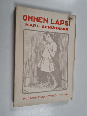 Karl Schönherr : Onnen lapsi : y. m. kertomuksia