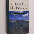 Ville Zilliacus : Irlantia etsimässä - pikkukuva 1