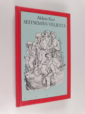 Aleksis Kivi : Seitsemän veljestä : kertomus