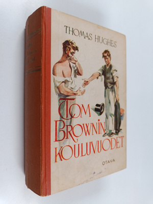 Thomas Hughes : Tom brownin kouluvuodet 1-2
