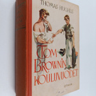 Thomas Hughes : Tom brownin kouluvuodet 1-2 - pikkukuva 1