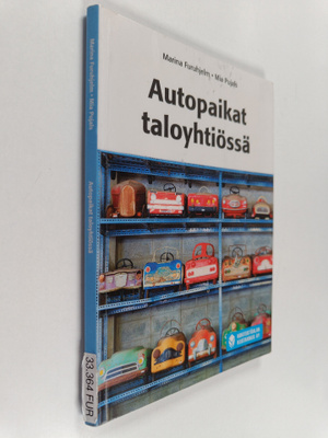 Marina Furuhjelm : Autopaikat taloyhtiössä