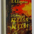 T.A. Engström : Kultaa, kultaa - Taikajousi 1.p 1976 - pikkukuva 1