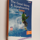 Felice Hardy ym. : Good Skiing and Snowboarding Guide 2005 - pikkukuva 1