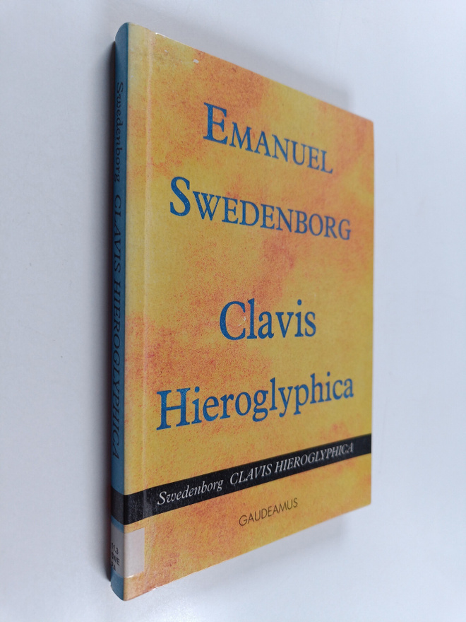 Emanuel Swedenborg : Clavis hieroglyphica : hieroglyfinen...