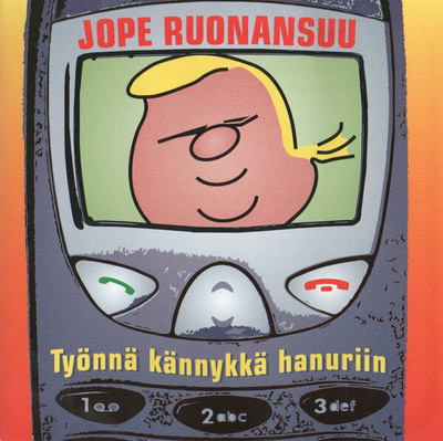 Jope Ruonansuu - Työnnä Kännykkä Hanuriin (CD)