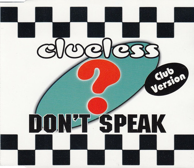 Clueless - Don't Speak (Club Version) (CD) MINT! Maxi-single