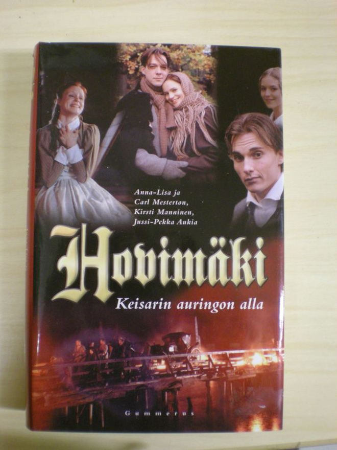 Mesterton- Manninen -Aukia: Hovimäki  Keisarin auringon alla