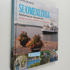 Ilpo Musto : Suomenlinna : historiaa ja nykypäivää = Visi... - pikkukuva 1