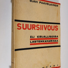 Olavi Paavolainen : Suursiivous eli kirjallisessa lastenk... - pikkukuva 1