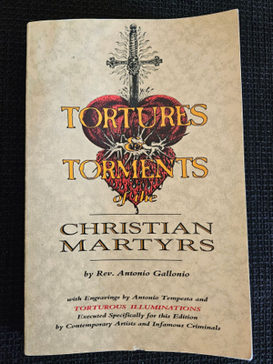 Tortures & Torments of Christian Martyrs -kirja