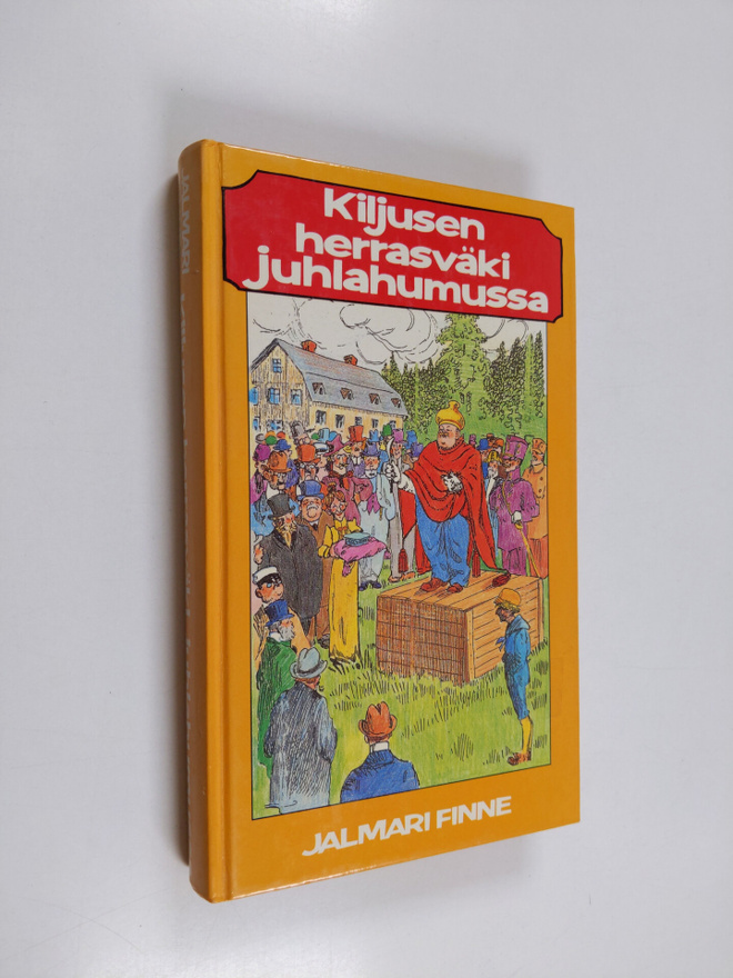 Jalmari Finne : Kiljusen herrasväki juhlahumussa