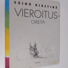 Väinö Kirstinä : Vieroitusoireita - pikkukuva 1