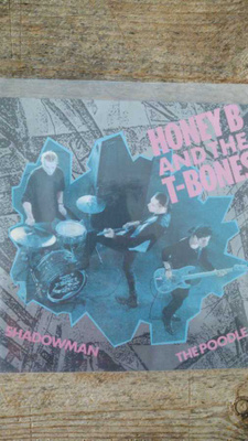 AUCTION Honey B And The T-Bones - Shadowman/The Poodle 7"