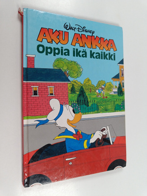 Walt Disney : Aku Ankka, oppia ikä kaikki : Disneyn satul...