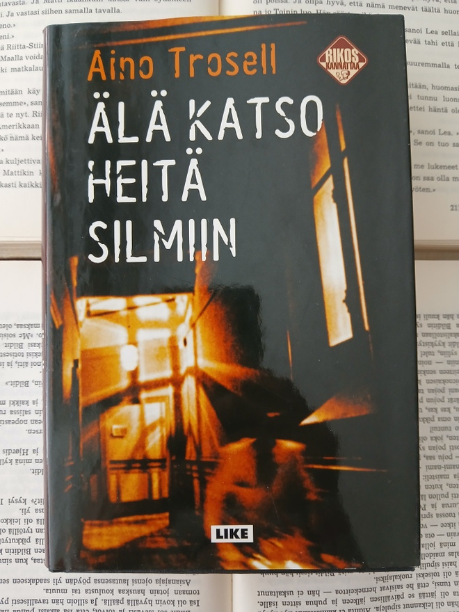 Aino Trosell - Älä katso heitä silmiin (sid.)