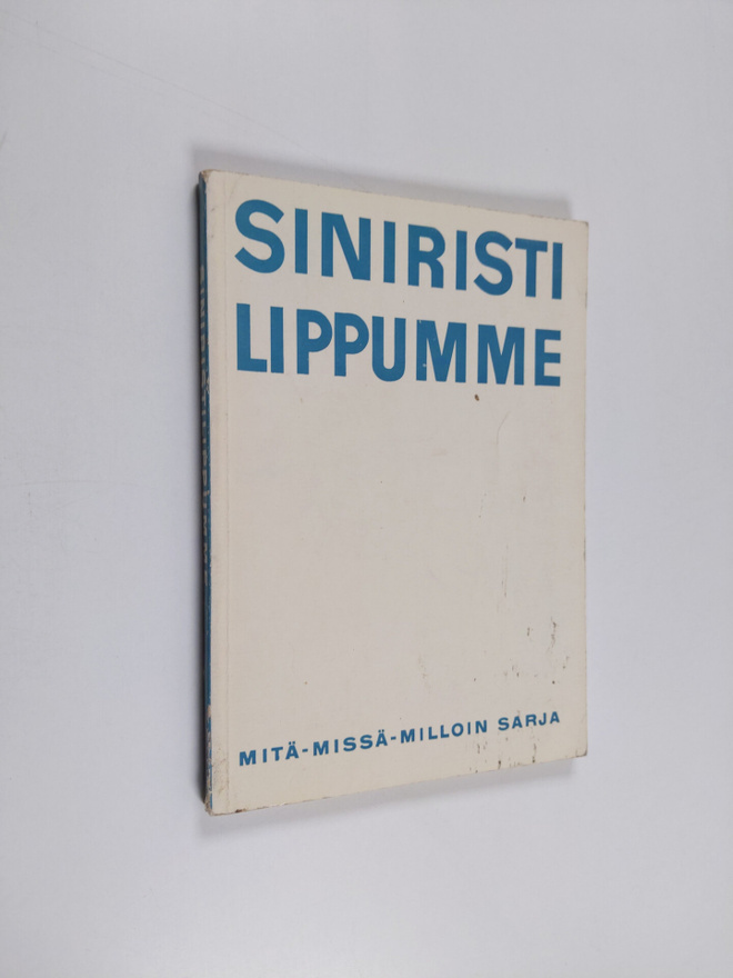 Jouko Hulkko : Siniristilippumme : Suomen lippu, sen hist...