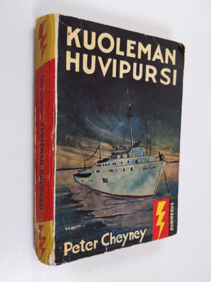 Peter Cheyney : Kuoleman huvipursi : jännitysromaani