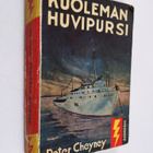 Peter Cheyney : Kuoleman huvipursi : jännitysromaani - pikkukuva 1