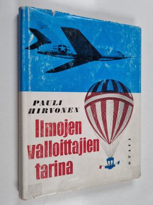 Pauli Hirvonen : Ilmojen valloittajien tarina