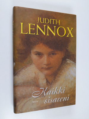 Judith Lennox : Kaikki sisareni